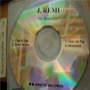 J Remi feat. Lord Tariq & Peter Gunz - So Beautiful album flac