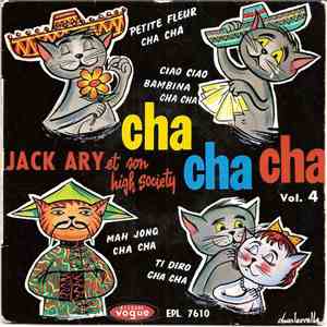 Jack Ary Et Son High Society Cha Cha Cha - Jack Ary Et Son High Society Cha Cha Cha Vol. 4 album flac