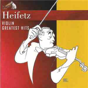 Jascha Heifetz - Violin Greatest Hits album flac