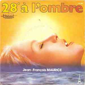 Jean-François Maurice - 28º À L'ombre album flac