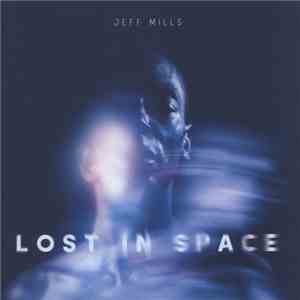 Jeff Mills - Lost In Space album flac