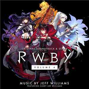 Jeff Williams  - RWBY Volume 4 Soundtrack album flac