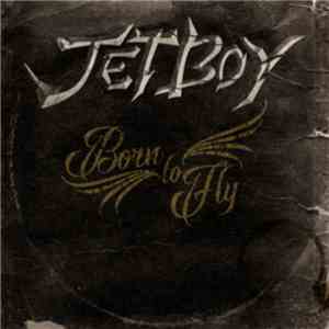 Jetboy - Born To Fly album flac