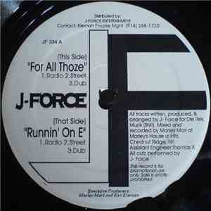 J-Force - For All Thoze / Runnin' On E album flac