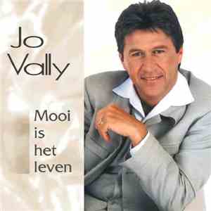 Jo Vally - Mooi Is Het Leven album flac