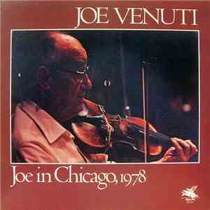 Joe Venuti - Joe In Chicago, 1978 album flac