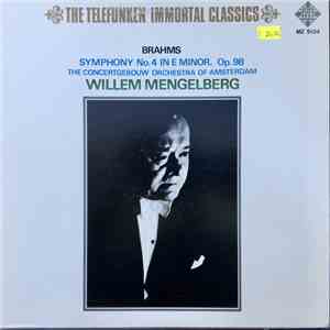 Johannes Brahms, The Concertgebouw Orchestra Of Amsterdam, Willem Mengelberg - Symphony No. 4 In E Minor, Op. 98 album flac