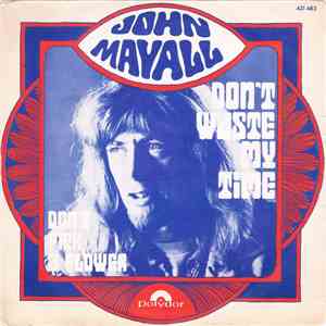 John Mayall - Don't Waste My Time album flac