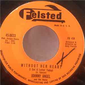 Johnny Angel  - Without Her Heart album flac