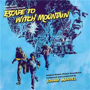 Johnny Mandel - Escape To Witch Mountain (Original Motion Picture Soundtrack) album flac