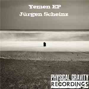 Jürgen Scheinz - Yemen EP album flac