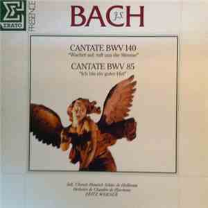 J.S. Bach - Chorale Heinrich Schütz De Heilbronn, Orchestre De Chambre De Pforzheim, Fritz Werner - Cantate BWV 140 - Cantate BWV 85 album flac