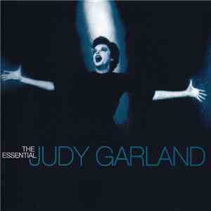 Judy Garland - The Essential Judy Garland album flac