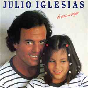 Julio Iglesias - De Niña A Mujer album flac