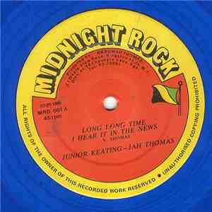 Junior Keating & Jah Thomas - Long Long Time - I Hear It In The News album flac