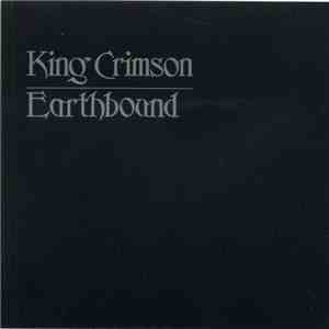 King Crimson - Earthbound album flac