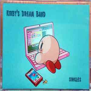 Kirby's Dream Band - Singles / Pink Sells... album flac