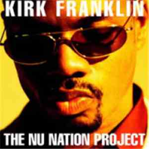 Kirk Franklin - The Nu Nation Project album flac