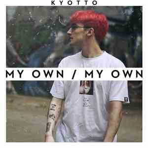 Kyotto - My Own album flac