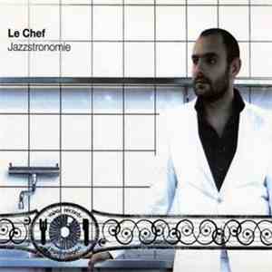 Le Chef, Thomas Fonnesbæk, Peter Poulsen , DJ Noize, Daniel Sitrit, Almaz Yebio, Jade Ell - Jazzstronomie album flac