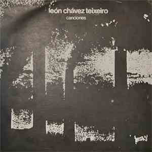 León Chávez Teixeiro - Canciones album flac