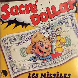 Les Missiles - Sacré Dollar album flac