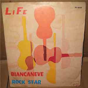 Life  - Biancaneve / Rock Star album flac