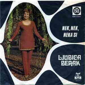 Ljubica Berak - Nek, Nek, Neka Si album flac