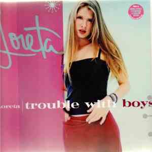 Loreta - Trouble With Boys album flac