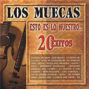 Los Muecas - Esto Es Lo Nuestro... / 20 Exitos album flac