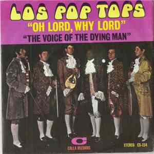 Los Pop Tops - Oh Lord, Why Lord / The Voice Of A Dying Man album flac