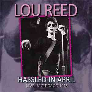 Lou Reed - Hassled In April album flac