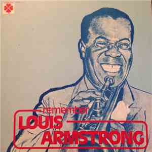 Louis Armstrong - Remember Louis Armstrong album flac