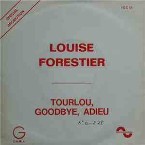Louise Forestier - Tourlou, Goodbye, Adieu / Val D'Espoir album flac