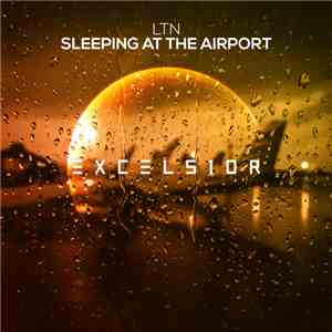 LTN - Sleeping At The Airport album flac