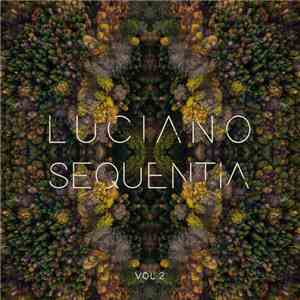 Luciano - Sequentia Vol.2 album flac