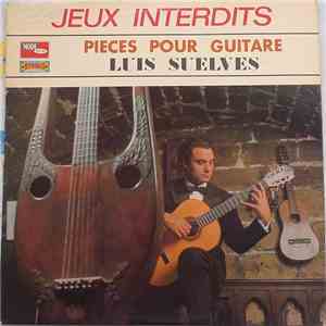 Luis Suelves - Jeux Interdits - Pièces Pour Guitares album flac