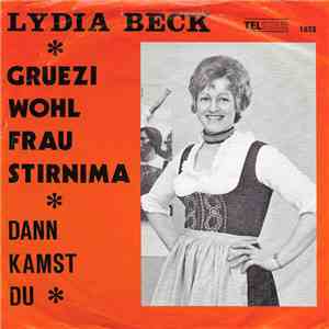 Lydia Beck - Gruezi Wohl Frau Stirnimaa album flac