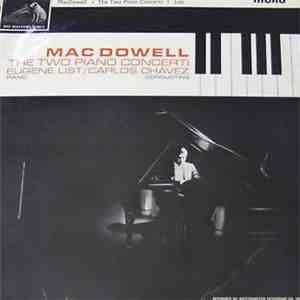 MacDowell - Eugene List, Carlos Chavez - The Two Piano Concerti album flac