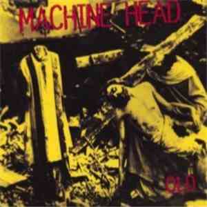 Machine Head  - Old album flac