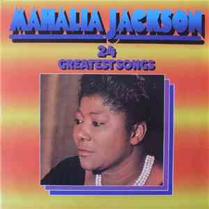 Mahalia Jackson - 24 Greatest Songs album flac