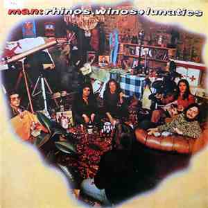 Man - Rhinos, Winos, And Lunatics album flac