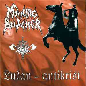 Maniac Butcher - Lučan - Antikrist album flac