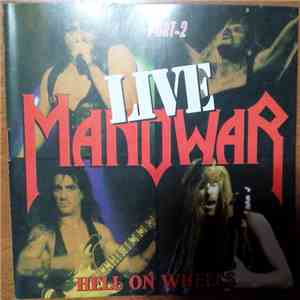 Manowar - Hell On Wheels (Live) Part-2 album flac