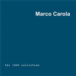 Marco Carola - The 1000 Collection album flac