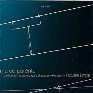 Marco Parente - L'Attuale Jungla album flac