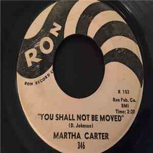 Martha Carter - You Shall Not Be Moved / Then I'll Believe album flac