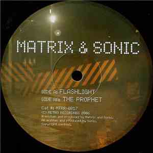 Matrix & Sonic - Flashlight / The Prophet album flac