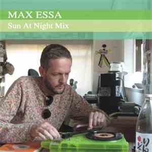 Max Essa - Sun At Night Mix album flac