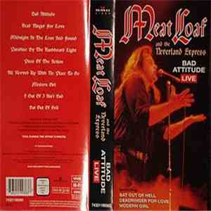 Meat Loaf and The Neverland Express - Bad Attitude Live album flac